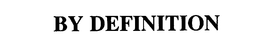 BY DEFINITION trademark