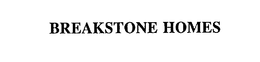 BREAKSTONE HOMES trademark