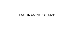 INSURANCE GIANT trademark
