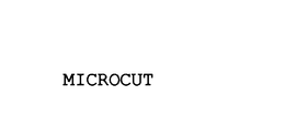 MICROCUT trademark