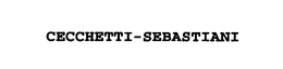 CECCHETTI-SEBASTIANI trademark