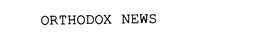 ORTHODOX NEWS trademark