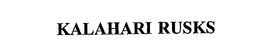 KALAHARI RUSKS trademark