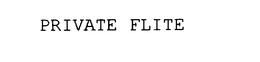 PRIVATE FLITE trademark