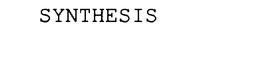 SYNTHESIS trademark