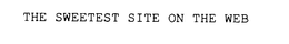 THE SWEETEST SITE ON THE WEB trademark