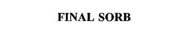 FINAL SORB trademark
