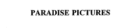 PARADISE PICTURES trademark
