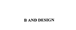 B AND DESIGN trademark