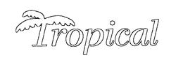 TROPICAL trademark