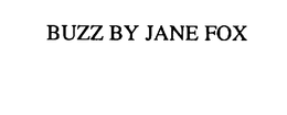 BUZZ BY JANE FOX trademark