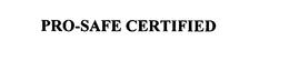 PRO-SAFE CERTIFIED trademark