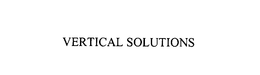 VERTICAL SOLUTIONS trademark