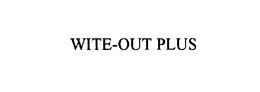 WITE-OUT PLUS trademark