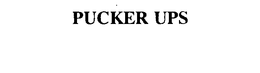 PUCKER UPS trademark