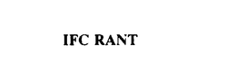 IFC RANT trademark