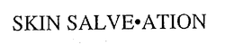 SKIN SALVE·ATION trademark