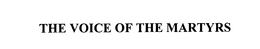 THE VOICE OF THE MARTYRS trademark