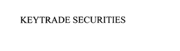 KEYTRADE SECURITIES trademark