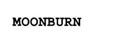 MOONBURN trademark