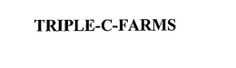 TRIPLE-C-FARMS trademark