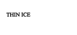 THIN ICE trademark