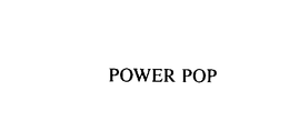 POWER POP trademark