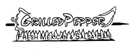 GRILLED PEPPER FRESH MEXICAN & SALSA BAR trademark