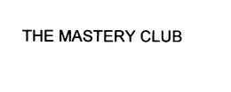 THE MASTERY CLUB trademark