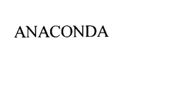 ANACONDA trademark