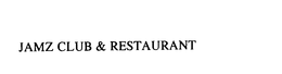 JAMZ CLUB & RESTAURANT trademark