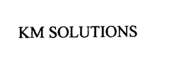 KM SOLUTIONS trademark