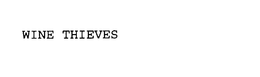 WINE THIEVES trademark