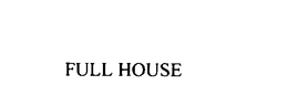 FULL HOUSE trademark