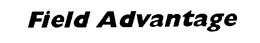 FIELD ADVANTAGE trademark