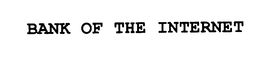 BANK OF THE INTERNET trademark