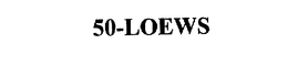 50-LOEWS trademark