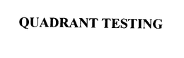 QUADRANT TESTING trademark