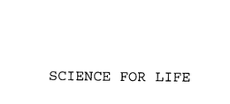 SCIENCE FOR LIFE trademark