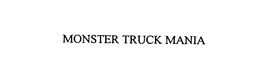 MONSTER TRUCK MANIA trademark