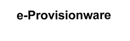 E-PROVISIONWARE trademark