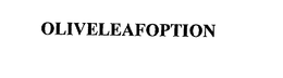 OLIVELEAFOPTION trademark