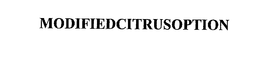 MODIFIEDCITRUSOPTION trademark