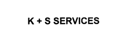 K + S SERVICES trademark