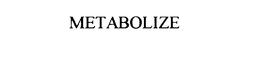 METABOLIZE trademark