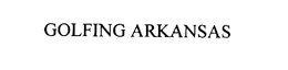 GOLFING ARKANSAS trademark