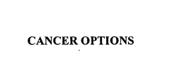 CANCER OPTIONS trademark