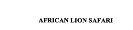 AFRICAN LION SAFARI trademark