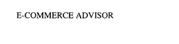E-COMMERCE ADVISOR trademark
