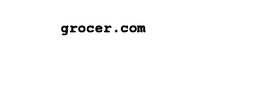 GROCER.COM trademark